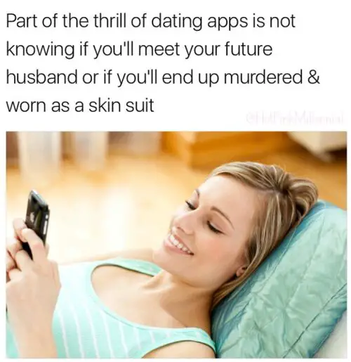 40+ Funny Online Dating Memes - Page 2