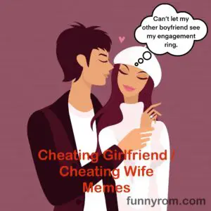 25+ Cheating Girlfriend / Cheating Wife Memes