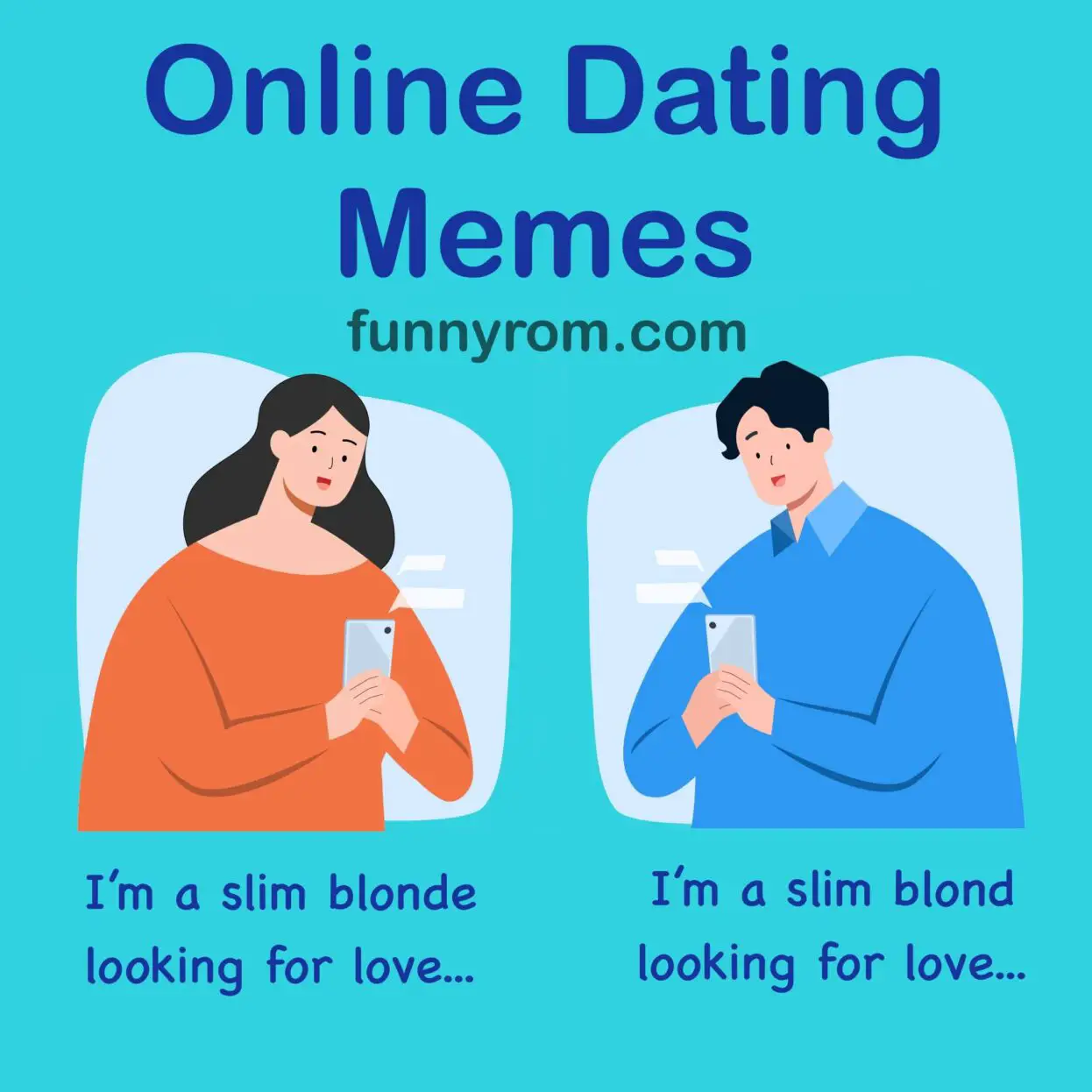 40+ Funny Online Dating Memes