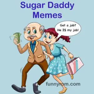 30+ Sugar Daddy Memes